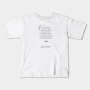 Emily Dickinson quote- To See Her Kids T-Shirt